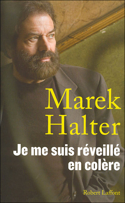 Je me suis réveillé en colère