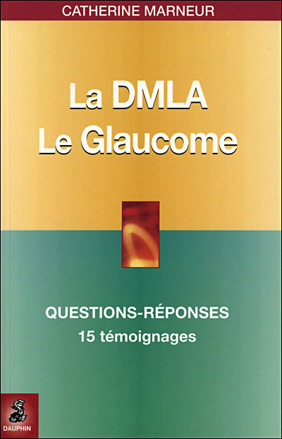 La DMLA, Le glaucome