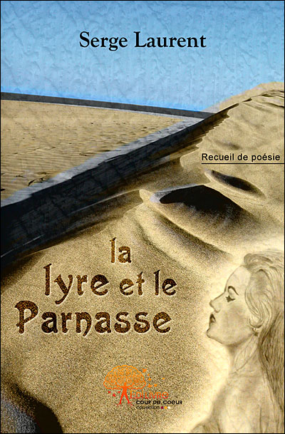 La lyre et le Parnasse - Serge Laurent - broché