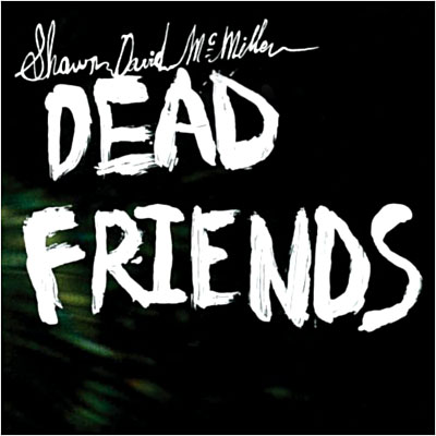Dead friends