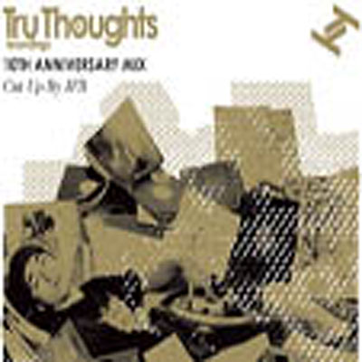 Tru thoughts 10th birthday mix
