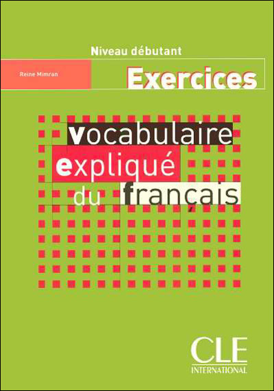 Vocabulaire expliqué du français niveau débutant