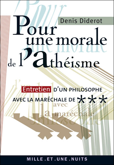 Entretien avec la maréchale De .... pour une morale de l'athéïsme