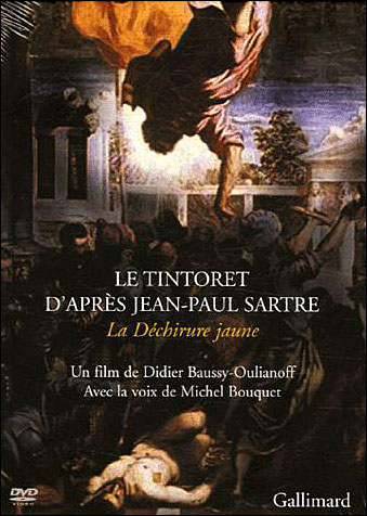 Le Tintoret d'après Jean-Paul Sartre - La Déchirure jaune