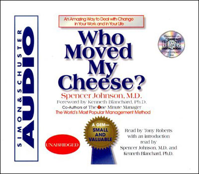 Who moved my cheese?