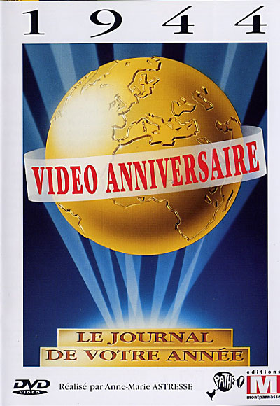 Vidéo anniversaire 1944