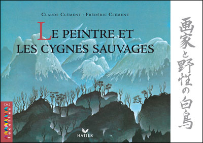 Facettes Cm2 - Le Peintre Et Les Cygnes Sauvages, Album 2