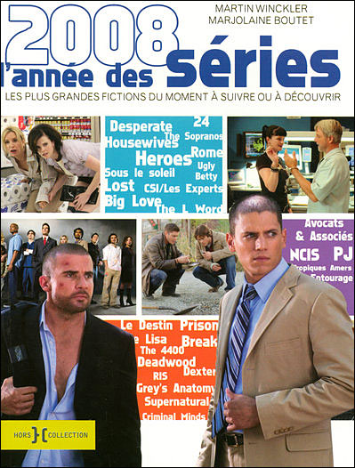L'année des séries 2008 Les plus grandes fictions du moment à suivre ou