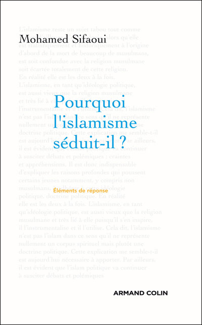 Pourquoi l'islamisme séduit-il ?