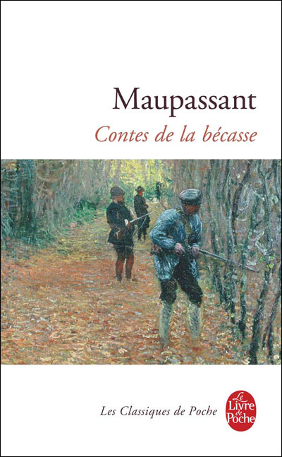 Contes de la Bécasse (Classiques t. 1539) (French Edition)