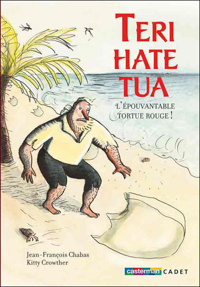 Teri-Hate-Tua l'épouvantable tortue rouge