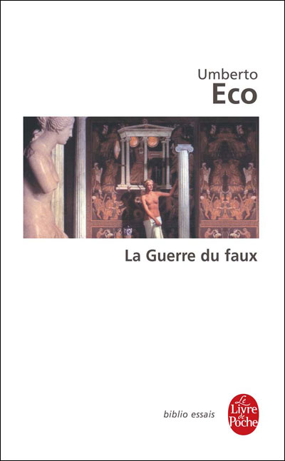 La Guerre du faux - Umberto Eco - Poche