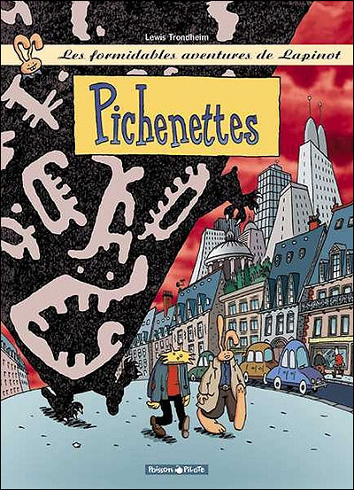 Formidables aventures de Lapinot (Les) - Pichenettes