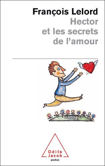 Hector et les secrets de l'amour - François Lelord - Poche