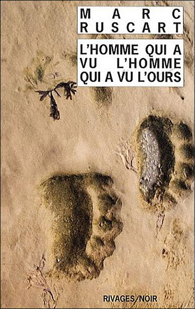 L'homme qui a vu l'homme qui a vu l'ours