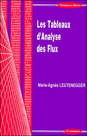 Les Tableaux d'Analyse des Flux - Marie-Agnès Leutenegger - broché