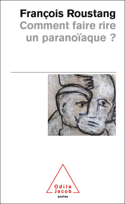 Comment faire rire un paranoïaque