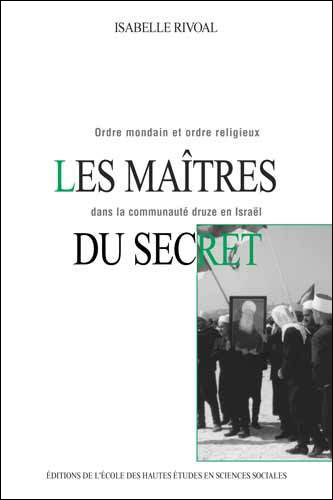 Maitres du secret ordre mondain et ordre religieux dans la c