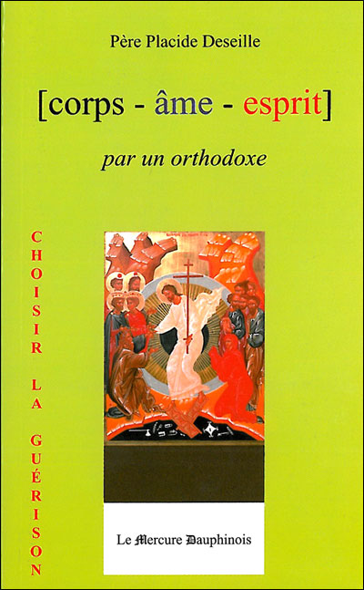 Corps, âme, esprit par un orthodoxe