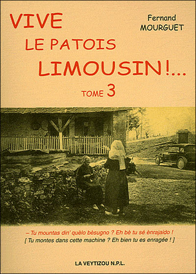 Vive le patois limousin - Fernand Mourguet - La Veytizou - broché - Méthode de langue