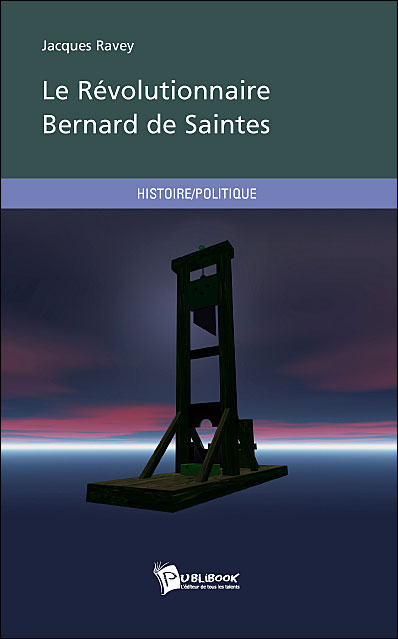 Le révolutionnaire Bernard de Saintes