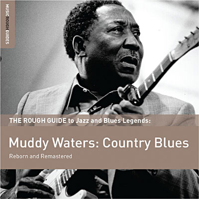 Rough guide to Muddy Waters