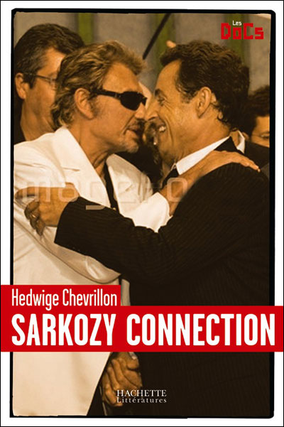 Sarkozy connection - Hedwige Chevrillon - broché