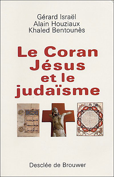 Le Coran, le Christ et le judaïsme