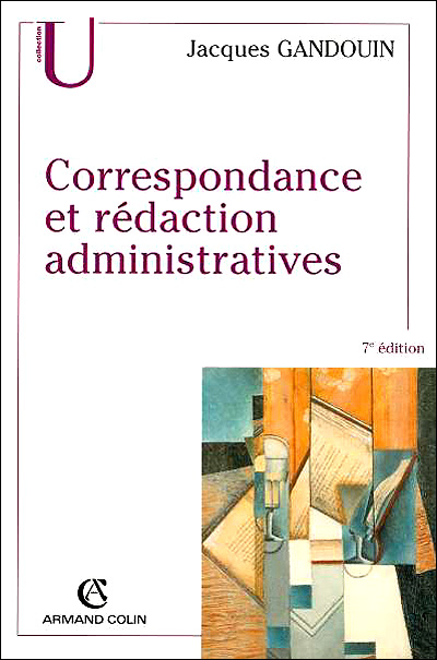 Correspondance et rédaction administratives