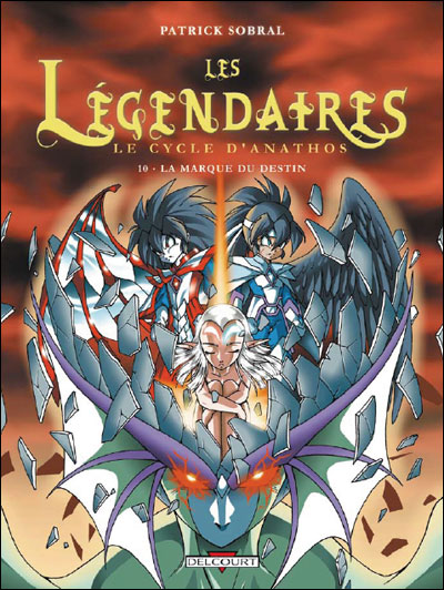 Les Légendaires - Cycle d'Anathos MQ Destin - tome 10 Les Légendaires - Cycle d'Anathos MQ Destin - tome 10