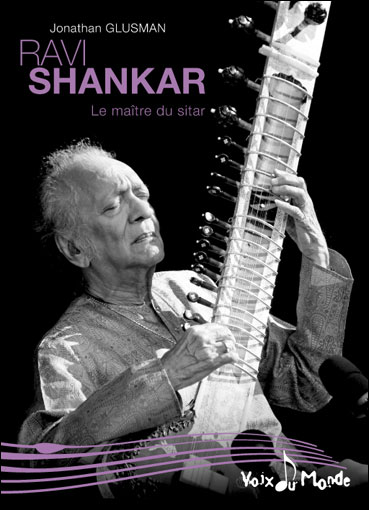 Ravi Shankar : le maître du sitar