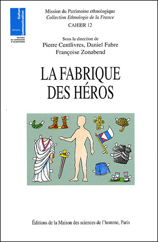 La fabrique des héros
