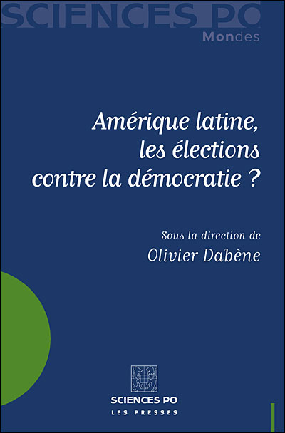 Amérique latine, les élections contre la démocratie? - Olivier Dabène - broché