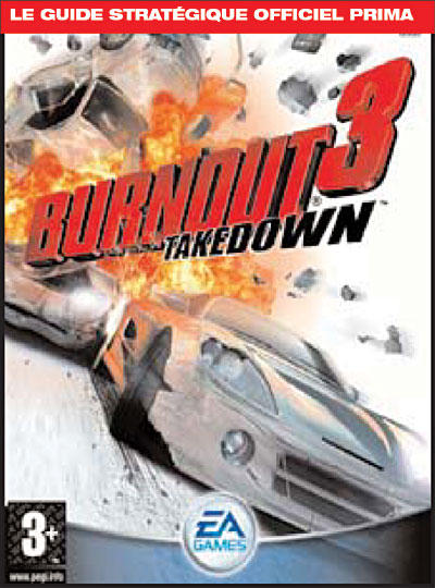 Guide Stratégique Officiel Prima - Burnout 3 Take Down