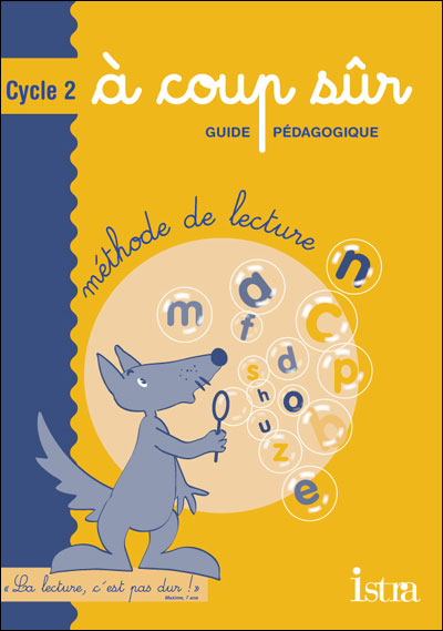 A coup sûr Cycle 2 - Guide pédagogique