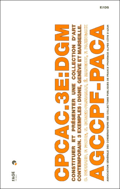 Constituer et presenter une collection d'art contemporain