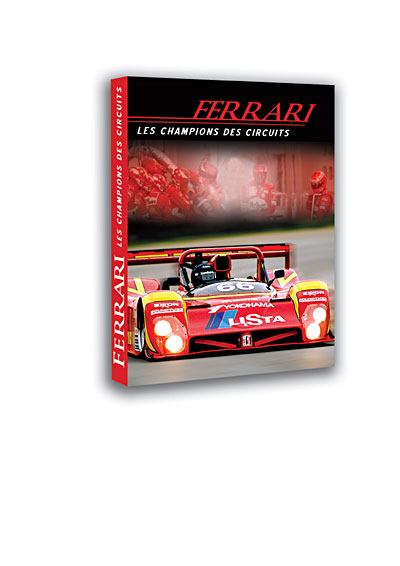 Ferrari - Les champions des circuits