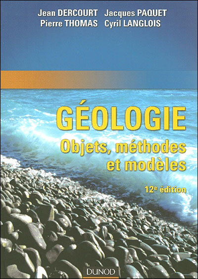 Géologie : objets, méthodes et modèles - 12ème édition