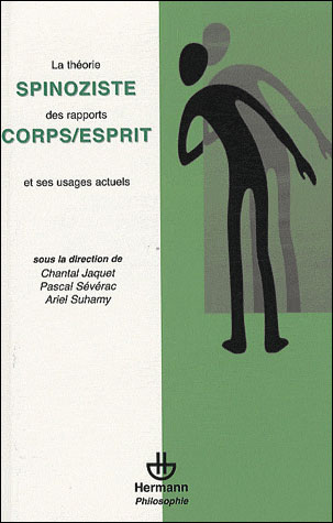 La théorie spinoziste des rapports corps esprit et des usages actuels
