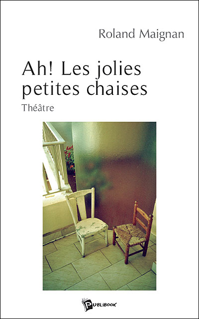 Ah ! les jolies petites chaises