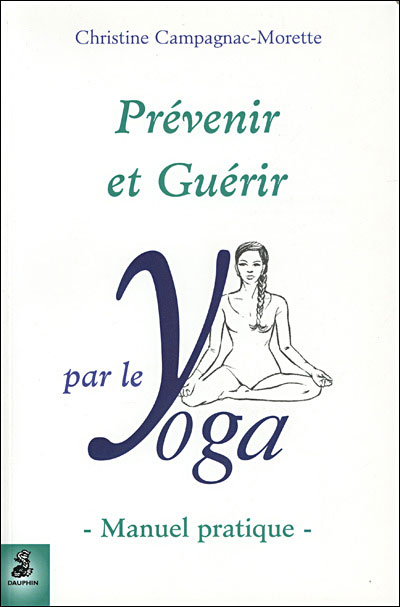 Prevenir et guerir par le yoga