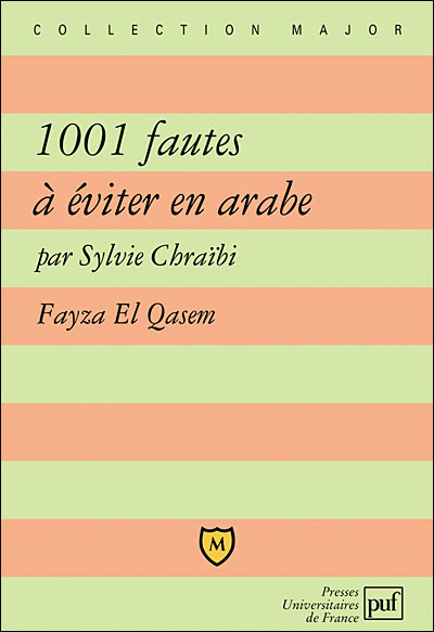 Les 1001 fautes à ne pas commettre en arabe