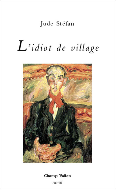 Lidiot De Village Broché Jude Stéfan Livre Tous Les Livres à La Fnac 