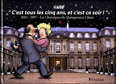 Les chroniques du quinquennat Chirac