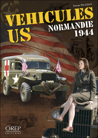 Véhicules US - Normandie 1944