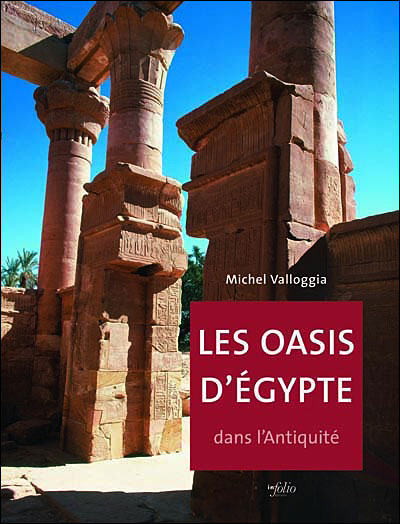 Les Oasis d'Egypte dans l'antiquité