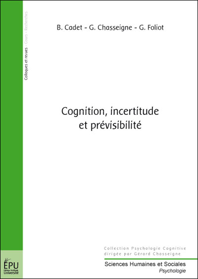 Cognition, incertitude et prévisibilité