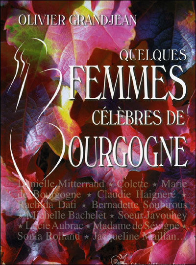Quelques femmes célèbres en Bourgogne
