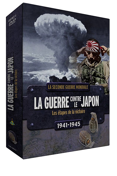 La Guerre contre le Japon - Volume 2 - 1941/1945 - Les étapes de la Victoire