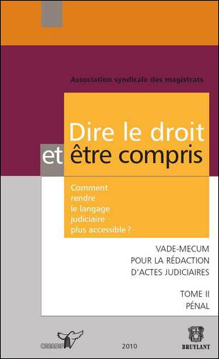 Dire le droit et être compris